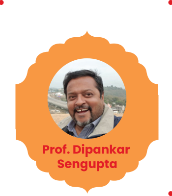 Prof Dipankar Sengupta